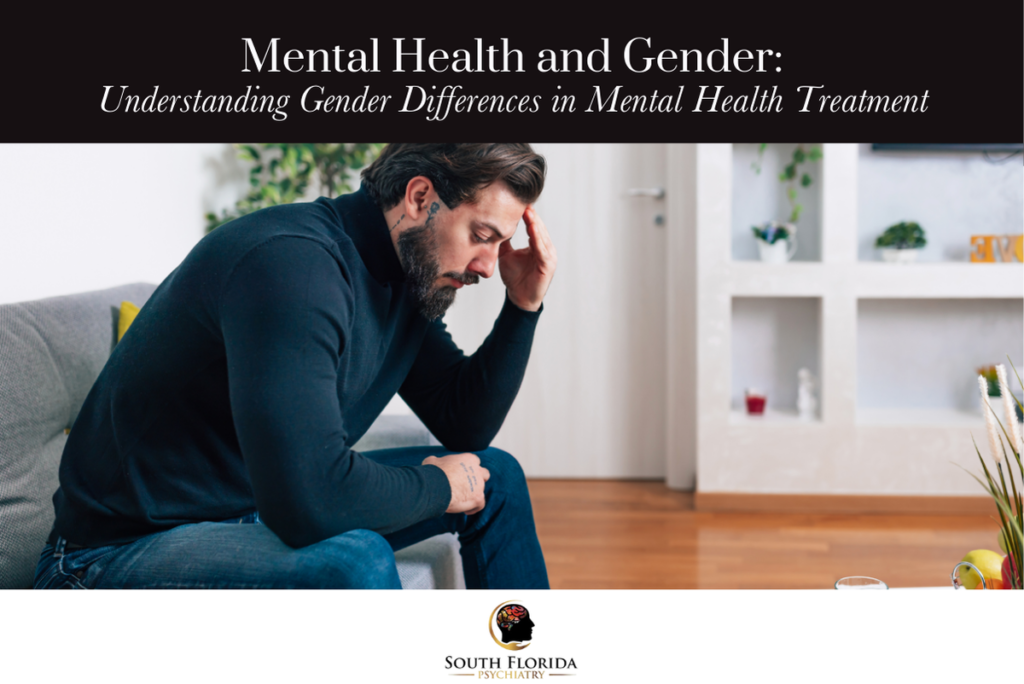 Mental Health and Gender Understanding Gender Differences in Mental Health Treatment